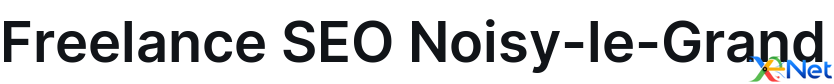 Freelance SEO Noisy-le-Grand